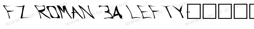 FZ ROMAN 34 LEFTY字体转换